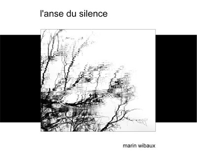 Recueil de poésie et photo noir et blanc d'un photographe amateur de Bretagne : l'anse du silence